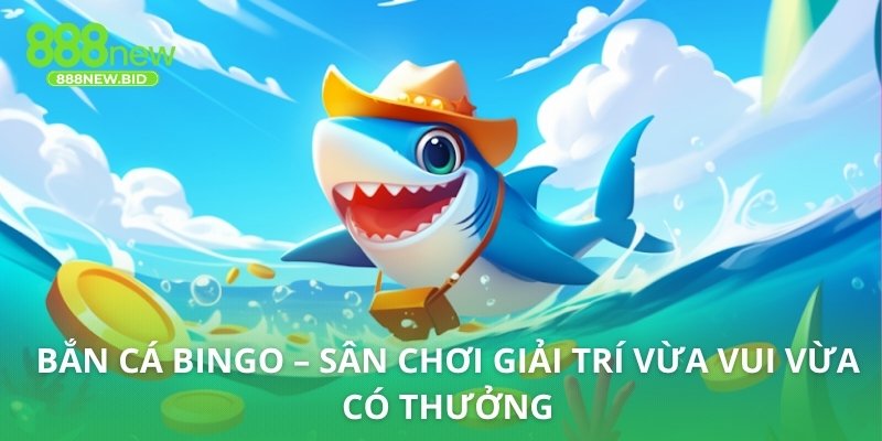 Bắn cá bingo
